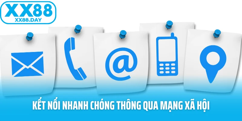 Kết nối nhanh chóng thông qua mạng xã hội 